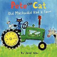 Pete the Cat: Old MacDonald Had a Farm