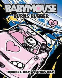 Babymouse Burns Rubber