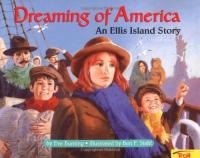 Dreaming of America: An Ellis Island Story