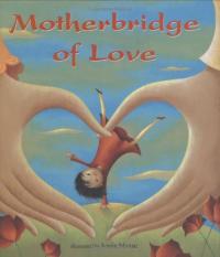 Mother Bridge of Love